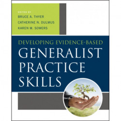 Developing Evidence-Based Generalist Practice Skills