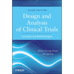 Design and Analysis of Clinical Trials: Concepts and Methodologies