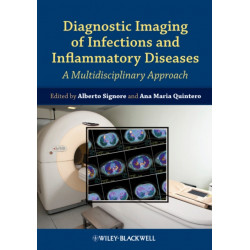 Diagnostic Imaging of Infections and Inflammatory Diseases: A Multidiscplinary Approach