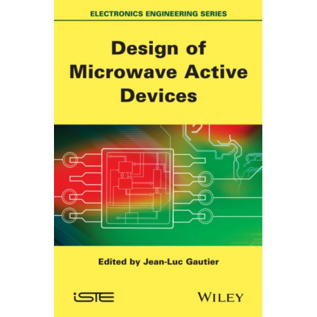 Design of Microwave Active Devices