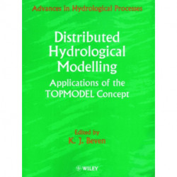 Distributed Hydrological Modelling: Applications of the Topmodel Concept