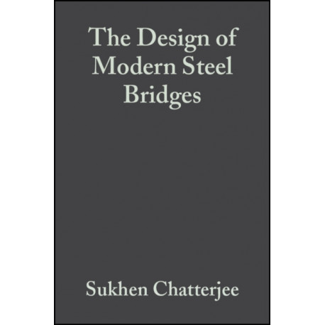 The Design of Modern Steel Bridges