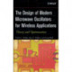 The Design of Modern Microwave Oscillators for Wireless Applications: Theory and Optimization