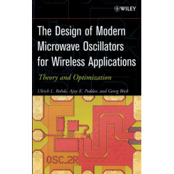 The Design of Modern Microwave Oscillators for Wireless Applications: Theory and Optimization