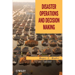 Disaster Operations and Decision Making