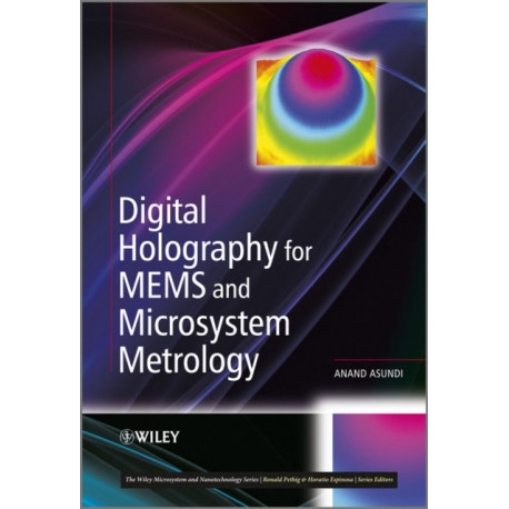 Digital Holography for MEMS and Microsystem Metrology