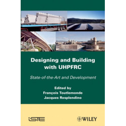 Designing and Building with UHPFRC