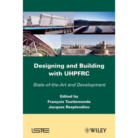 Designing and Building with UHPFRC