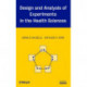 Design and Analysis of Experiments in the Health Sciences