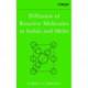 Diffusion of Reactive Molecules in Solids and Melts
