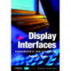 Display Interfaces: Fundamentals and Standards