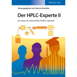 Der HPLC-Experte II: So nutze ich meine HPLC / UHPLC optimal!