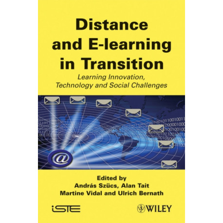 Distance and E-learning in Transition: Learning Innovation, Technology and Social Challenges