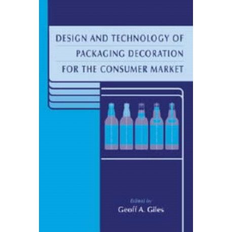 Design and Technology of Packaging Decoration for the Consumer Market