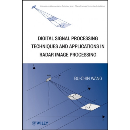 Digital Signal Processing Techniques and Applications in Radar Image Processing
