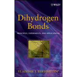 Dihydrogen Bond: Principles, Experiments, and Applications