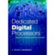 Dedicated Digital Processors: Methods in Hardware/Software Co-Design