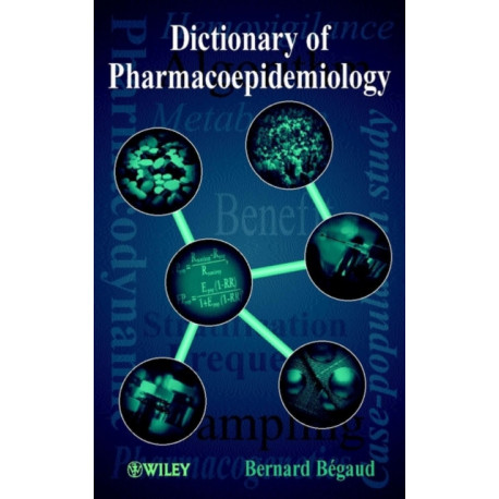 Dictionary of Pharmacoepidemiology