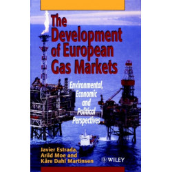 The Development of European Gas Markets: Environmental, Economic and Political Perspectives