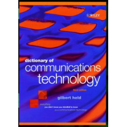 Dictionary of Communications Technology: Terms, Definitions and Abbreviations