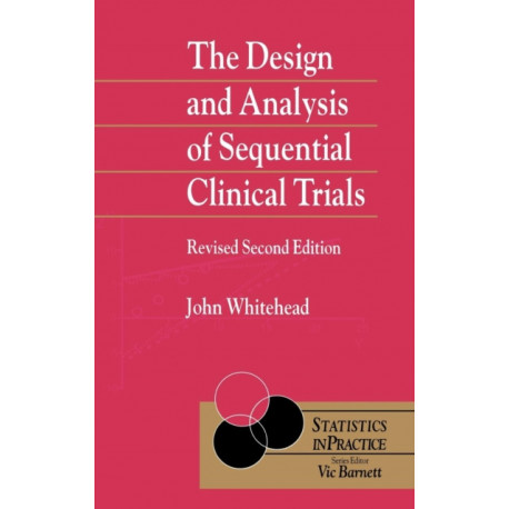 The Design and Analysis of Sequential Clinical Trials