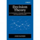 Decision Theory: An Introduction to Dynamic Programming and Sequential Decisions