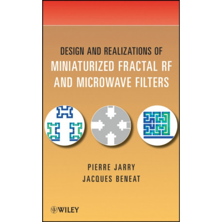 Design and Realizations of Miniaturized Fractal Microwave and RF Filters
