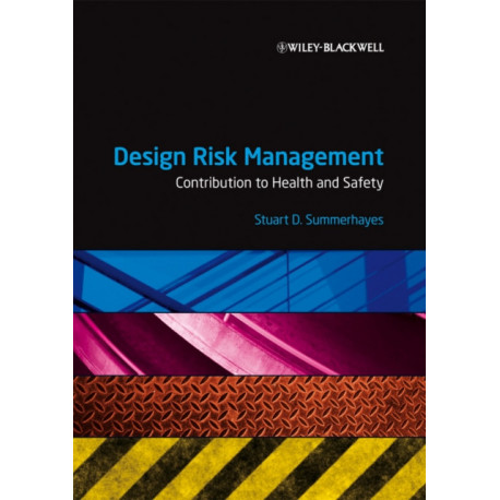 Design Risk Management: Contribution to Health and Safety