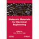 Dielectric Materials for Electrical Engineering
