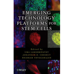 Emerging Technology Platforms for Stem Cells