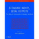 Economic Inputs, Legal Outputs: The Role of Economists in Modern Antitrust