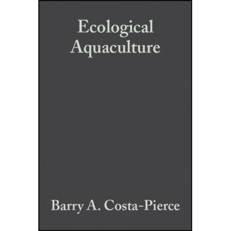 Ecological Aquaculture: The Evolution of the Blue Revolution