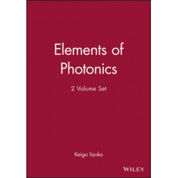Elements of Photonics, 2 Volume Set: 2 Volume Set