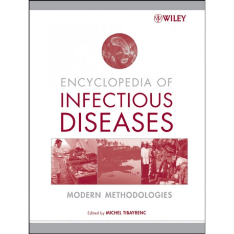 Encyclopedia of Infectious Diseases: Modern Methodologies