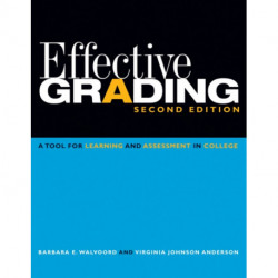 Effective Grading: A Tool for Learning and Assessment in College