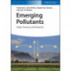 Emerging Pollutants: Origin, Structure, and Properties
