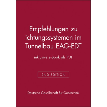 Empfehlungen zu Dichtungssystemen im Tunnelbau EAG-EDT (inklusive e-Book als PDF)