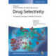Drug Selectivity: An Evolving Concept in Medicinal Chemistry