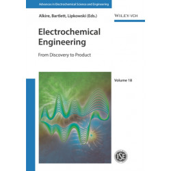Electrochemical Engineering: From Discovery to Product