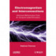 Electromagnetism and Interconnections: Advanced Mathematical Tools for Computer-aided Simulation