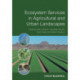 Ecosystem Services in Agricultural and Urban Landscapes