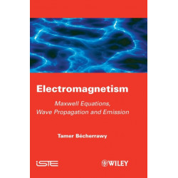 Electromagnetism: Maxwell Equations, Wave Propagation and Emission