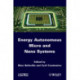 Energy Autonomous Micro and Nano Systems
