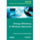 Energy Efficiency in Wireless Networks