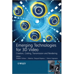 Emerging Technologies for 3D Video: Creation, Coding, Transmission and Rendering