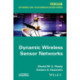 Dynamic Wireless Sensor Networks