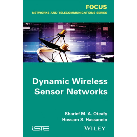 Dynamic Wireless Sensor Networks