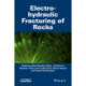 Electrohydraulic Fracturing of Rocks