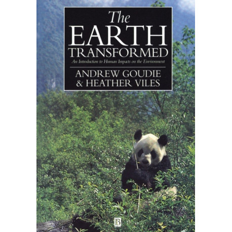 The Earth Transformed: An Introduction to Human Impacts on the Environment