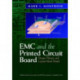 EMC and the Printed Circuit Board: Design, Theory, and Layout Made Simple